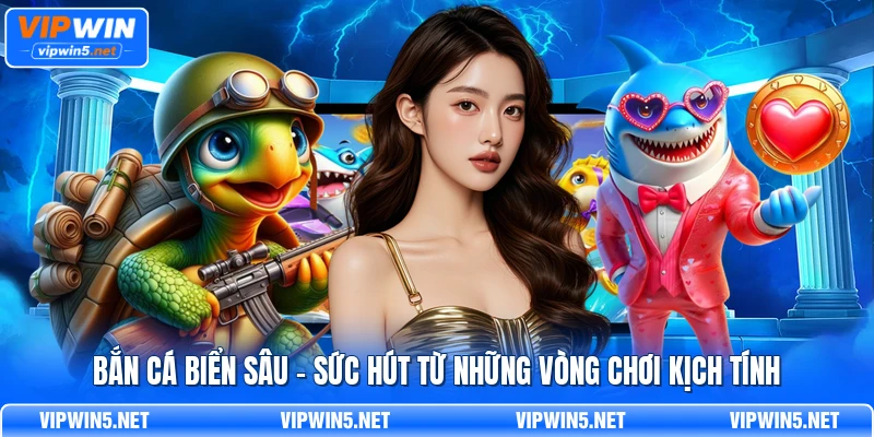 bắn cá biển sâu