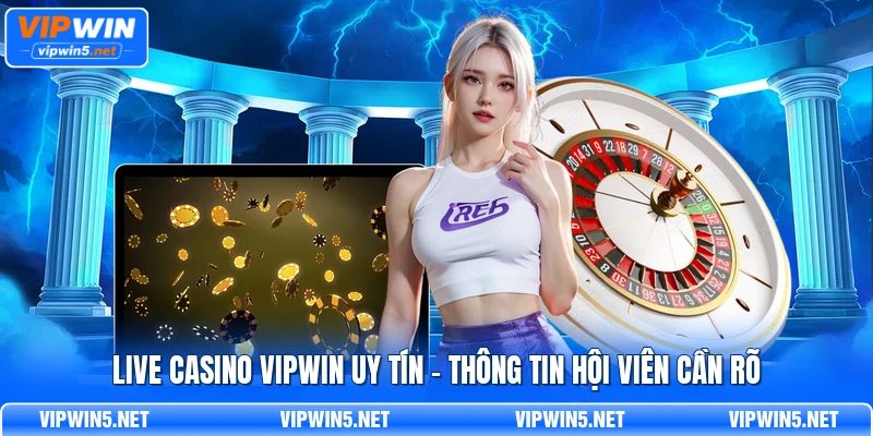 Live casino VIPWIN uy tín