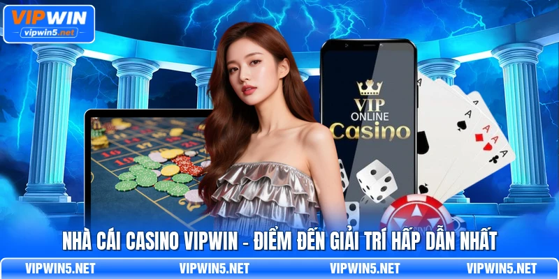 Nhà cái Casino VIPWIN