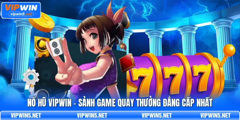 nổ hũ VIPWIN