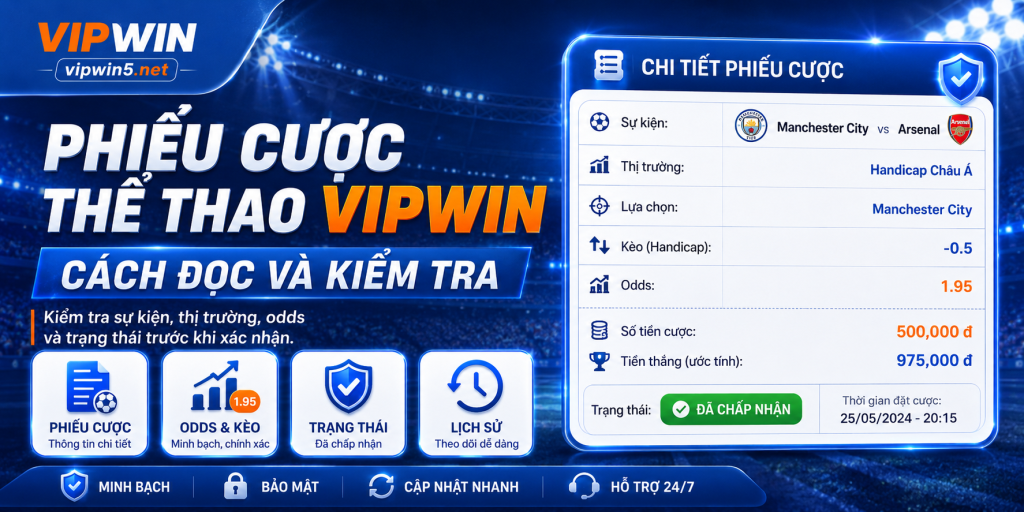 Phiếu Cược Thể Thao VIPWIN – Cách Đọc Và Kiểm Tra