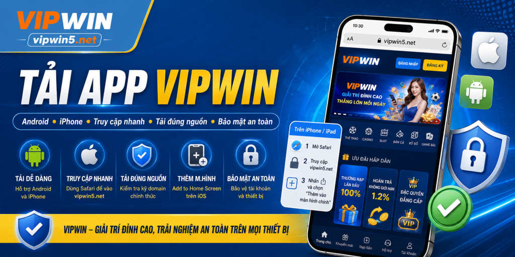 Hướng Dẫn Tải App VIPWIN Trên Android, IOS