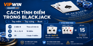 Cách tính điểm trong blackjack